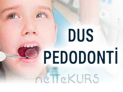 DUS Pedodonti / Çocuk Diş Hekimliği Dersleri