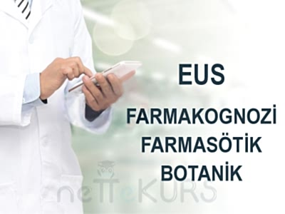 EUS Online Farmakognozi / Farmasötik Botanik Dersleri