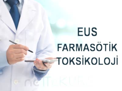 EUS Online Farmasötik Toksikoloji Dersleri